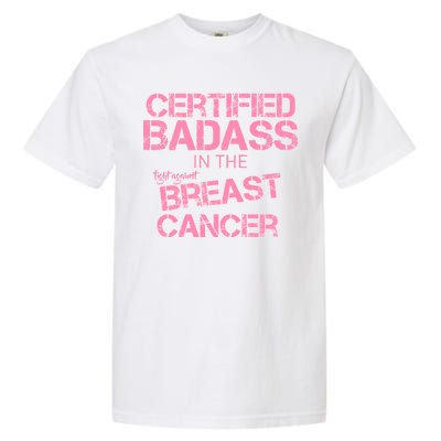 Certified Badass Fight Against Breast Cancer Garment-Dyed Heavyweight T-Shirt