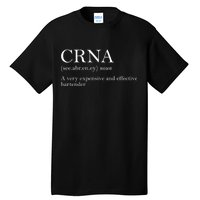 Certified Registered Nurse Anesthetists CRNA Tall T-Shirt