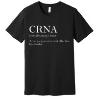 Certified Registered Nurse Anesthetists CRNA Premium T-Shirt