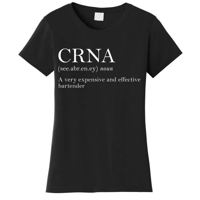 Certified Registered Nurse Anesthetists CRNA Women's T-Shirt