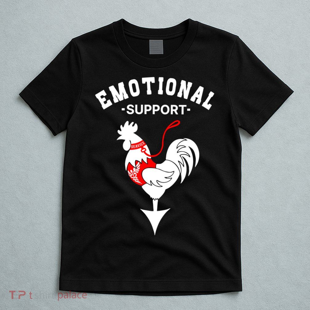 Chicken Emotional Support Cock T-Shirt