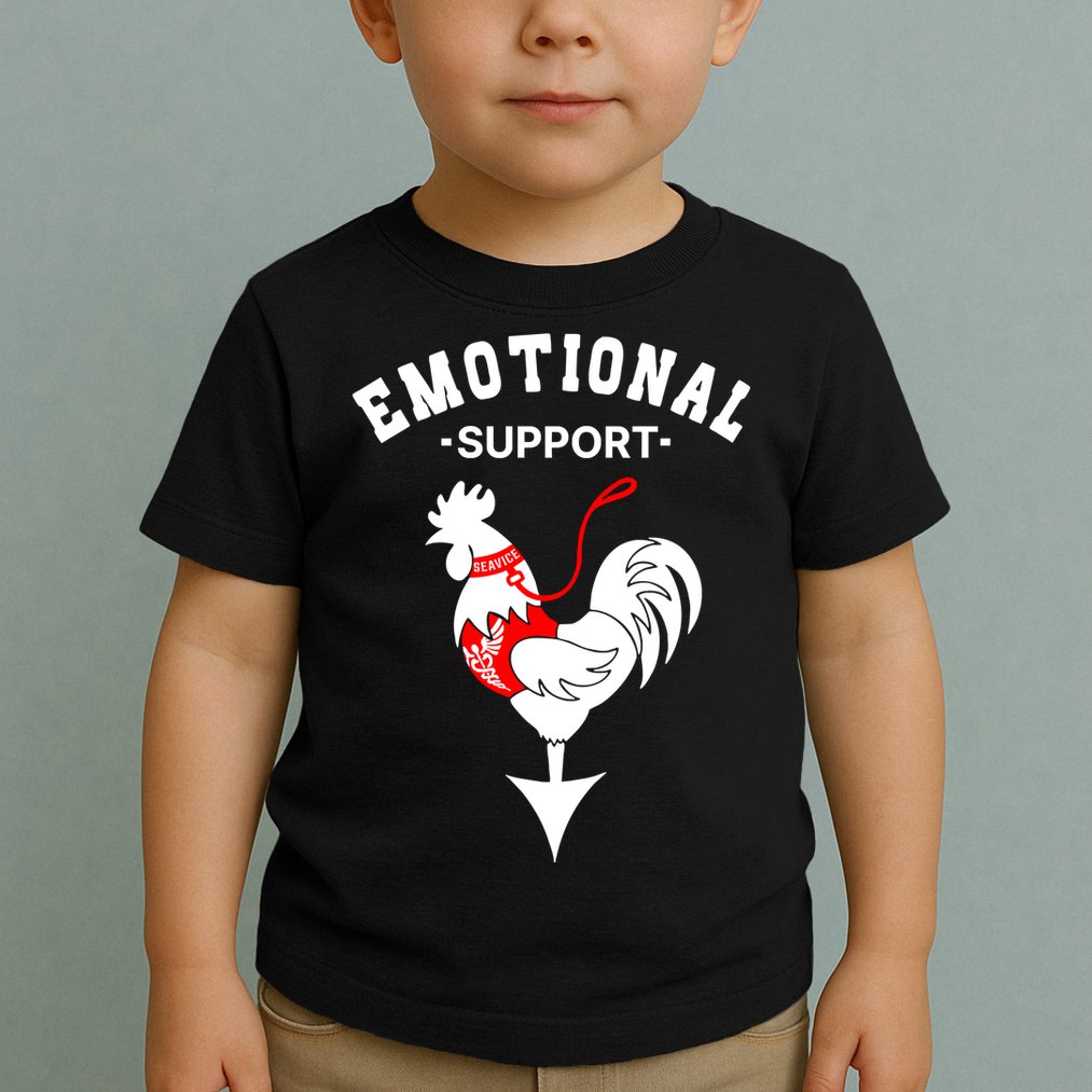 Chicken Emotional Support Cock Toddler T-Shirt