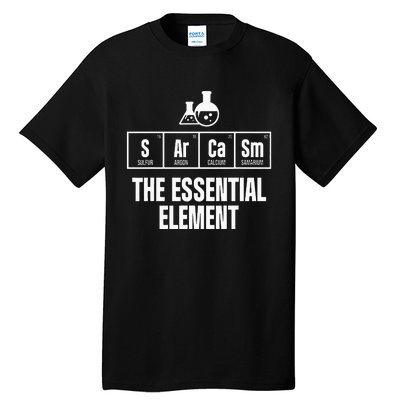 Chemical Engineer Sarcasm Element Engineering Gifts Tall T-Shirt