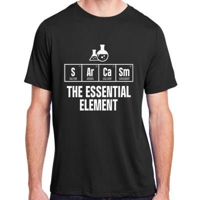 Chemical Engineer Sarcasm Element Engineering Gifts Adult ChromaSoft Performance T-Shirt