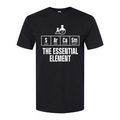 Chemical Engineer Sarcasm Element Engineering Gifts Softstyle CVC T-Shirt