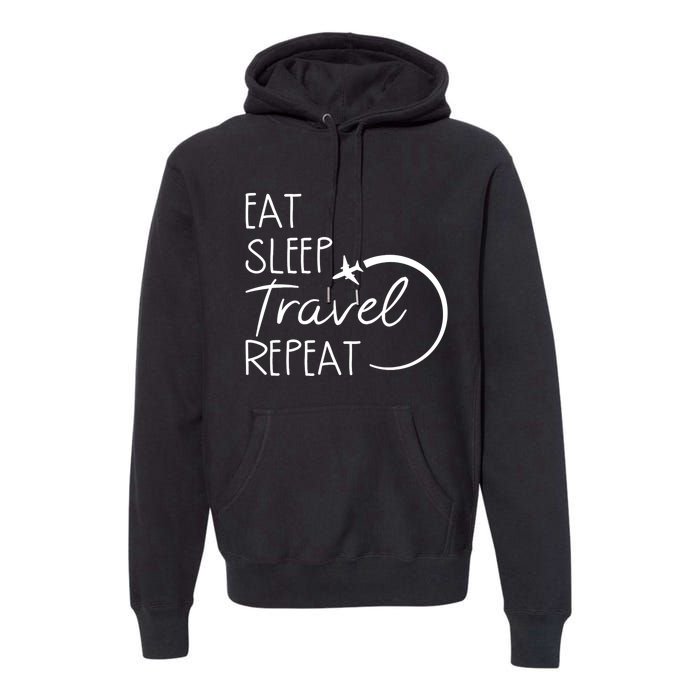 Camping Eat Sleep Travel Repeat | Camping Lovers Gift Premium Hoodie