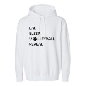 Cute Eat Sleep Volleyball Repeat Volleyball Game Design Gift Garment-Dyed Fleece Hoodie