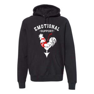 Chicken Emotional Support Cock Premium Hoodie