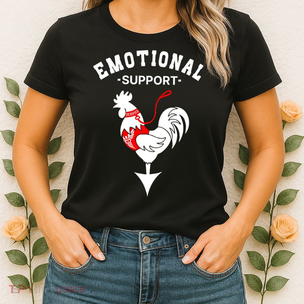 Chicken Emotional Support Cock Womens T-Shirt
