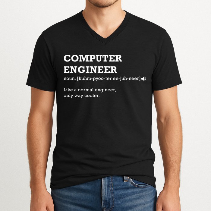 Computer Engineer Shirts Gift Idea For Computer Engineer V-Neck T-Shirt