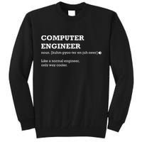 Computer Engineer Shirts Gift Idea For Computer Engineer Tall Sweatshirt