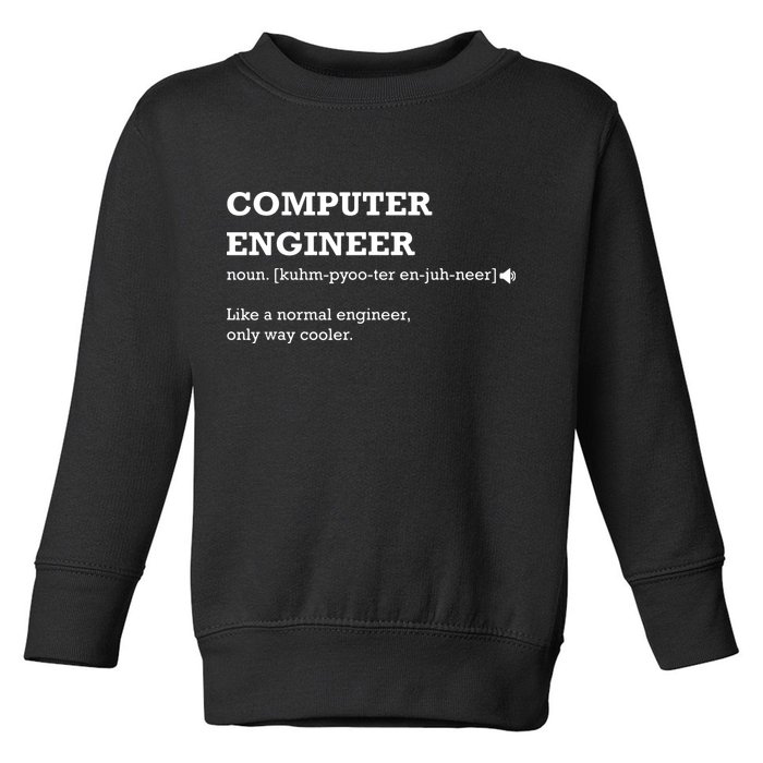 Computer Engineer Shirts Gift Idea For Computer Engineer Toddler Sweatshirt