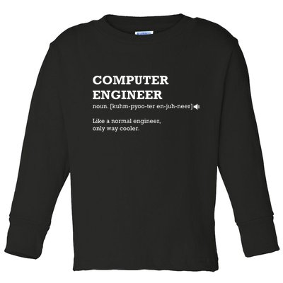 Computer Engineer Shirts Gift Idea For Computer Engineer Toddler Long Sleeve Shirt