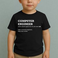 Computer Engineer Shirts Gift Idea For Computer Engineer Toddler T-Shirt