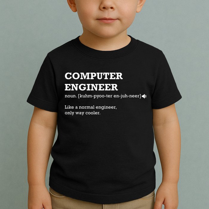 Computer Engineer Shirts Gift Idea For Computer Engineer Toddler T-Shirt