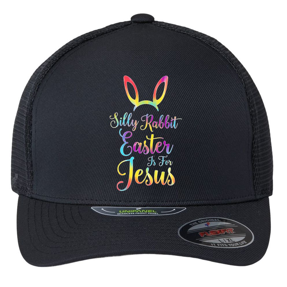Christian Easter Silly Rabbit Easter Is For Jesus Gift Flexfit Unipanel Trucker Cap