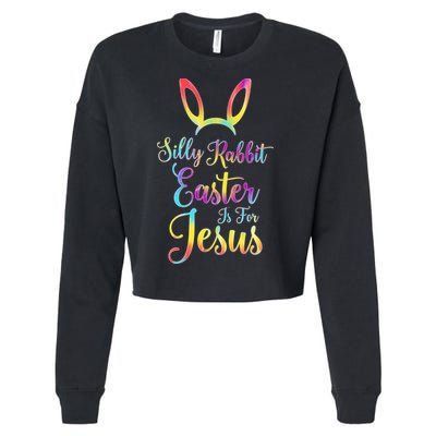 Christian Easter Silly Rabbit Easter Is For Jesus Gift Cropped Pullover Crew