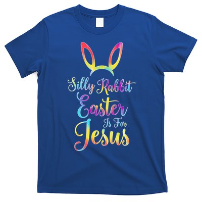 Christian Easter Silly Rabbit Easter Is For Jesus Gift T-Shirt