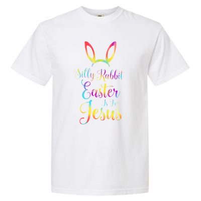 Christian Easter Silly Rabbit Easter Is For Jesus Gift Garment-Dyed Heavyweight T-Shirt