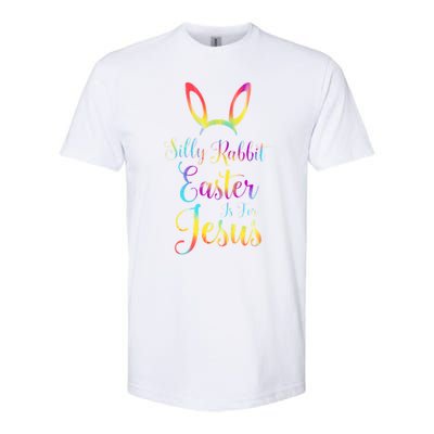 Christian Easter Silly Rabbit Easter Is For Jesus Gift Softstyle CVC T-Shirt