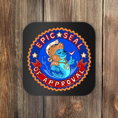 Cute Epic Seal Of Approval Coaster