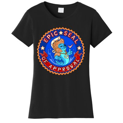 Cute Epic Seal Of Approval Women's T-Shirt