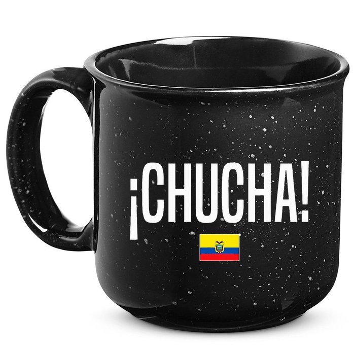 Chucha Ecuadorian Slang Ecuador 15oz Campfire Ceramic Mug