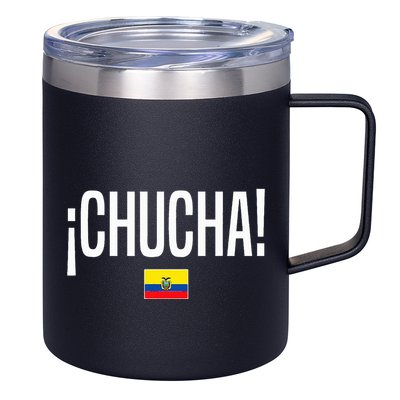 Chucha Ecuadorian Slang Ecuador 12oz Stainless Steel Coffee Mug