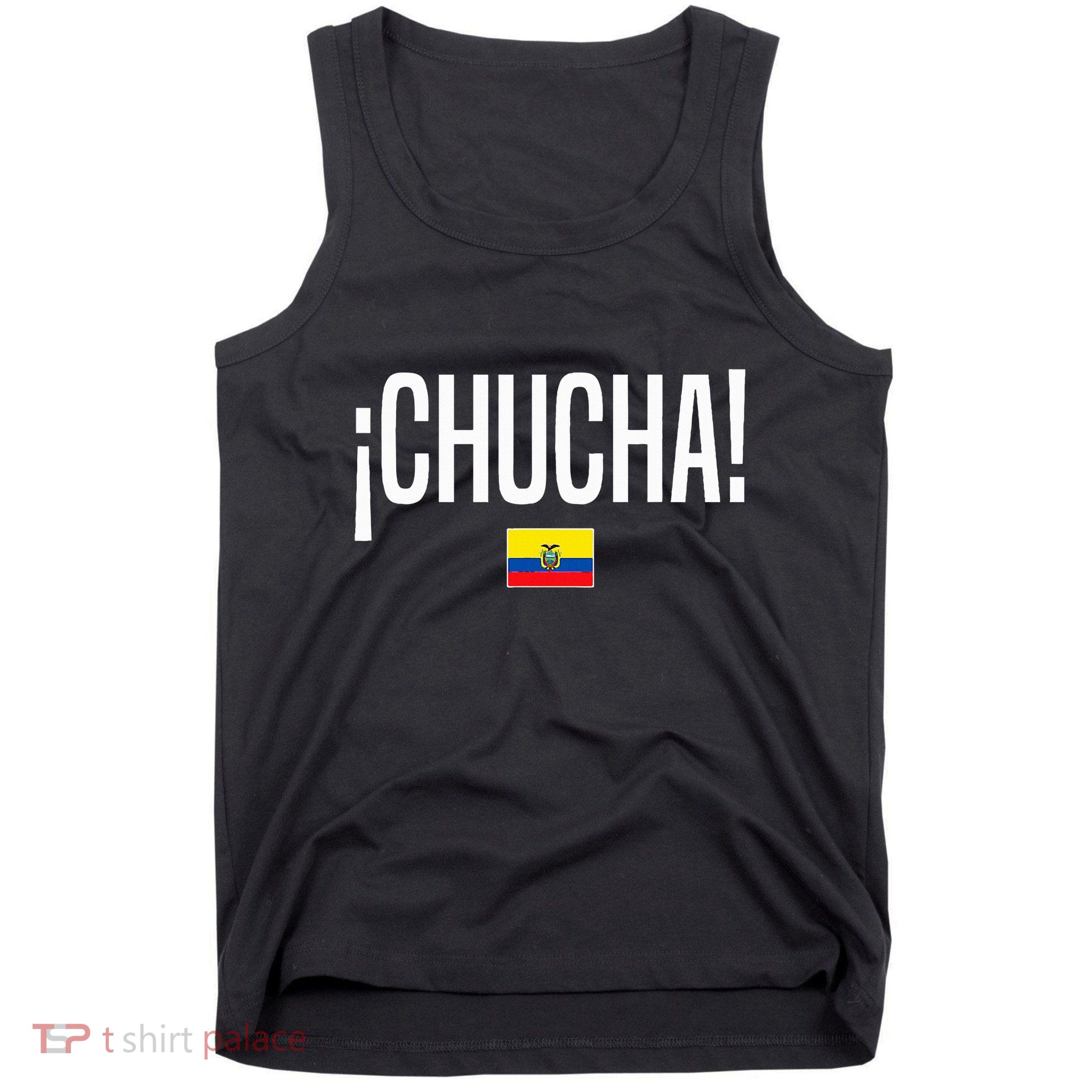 Chucha Ecuadorian Slang Ecuador Tank Top