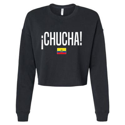 Chucha Ecuadorian Slang Ecuador Cropped Pullover Crew