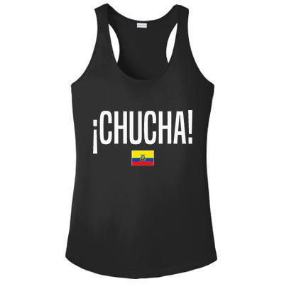 Chucha Ecuadorian Slang Ecuador Ladies PosiCharge Competitor Racerback Tank
