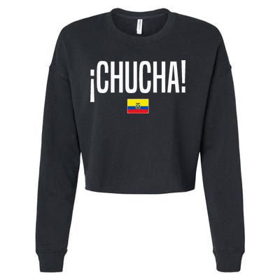 Chucha Ecuadorian Slang Ecuador Cropped Pullover Crew