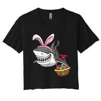Cool Easter Shark Easter Basket Bunny Ears Happy Easter Women's Crop Top Tee