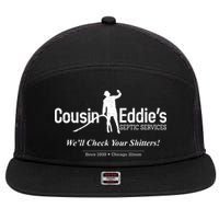 Cousin Eddie's Septic Service We'll Check Your Shitters! 7 Panel Mesh Trucker Snapback Hat