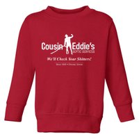 Cousin Eddie's Septic Service We'll Check Your Shitters! Toddler Sweatshirt