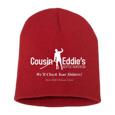 Cousin Eddie's Septic Service We'll Check Your Shitters! Short Acrylic Beanie