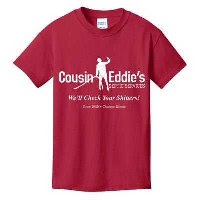 Cousin Eddie's Septic Service We'll Check Your Shitters! Kids T-Shirt