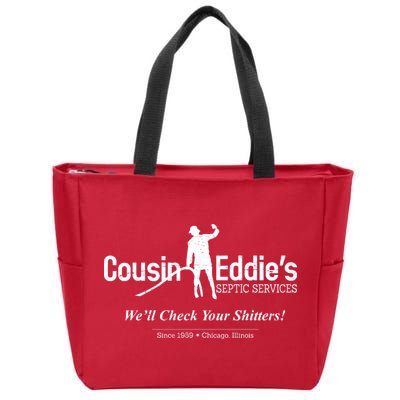 Cousin Eddie's Septic Service We'll Check Your Shitters! Zip Tote Bag