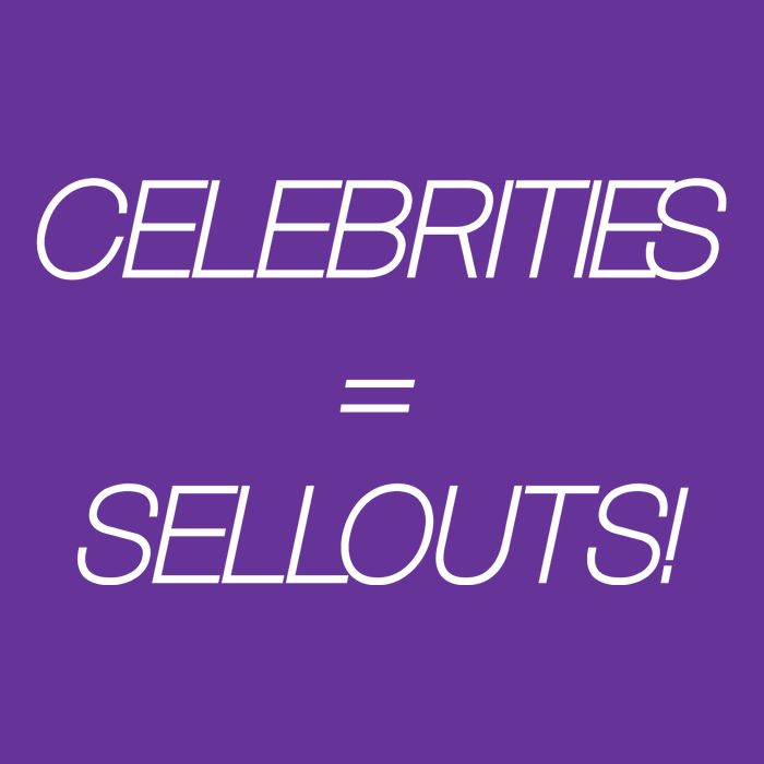Celebrities Equal Sellouts Baby Bodysuit