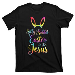 Christian Easter Silly Rabbit Easter is for Jesus T-Shirt