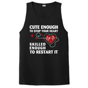 Cute Enough To Stop Your Heart Skilled Enough Funny Nursing Gift PosiCharge Competitor Tank