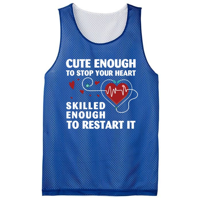 Cute Enough To Stop Your Heart Skilled Enough Funny Nursing Gift Mesh Reversible Basketball Jersey Tank