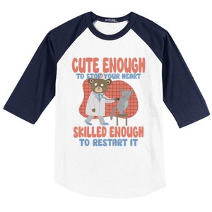 Cute Enough To Stop Your Heart Skilled Enough To Restart It Gift Baseball Sleeve Shirt