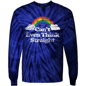 Cant Even Think Straight Lgbt Pride Month Tie-Dye Long Sleeve Shirt