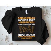 Curious Enough To Take It Apart Car Auto Garage Mechanic Sweatshirt