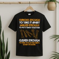 Curious Enough To Take It Apart Car Auto Garage Mechanic T-Shirt