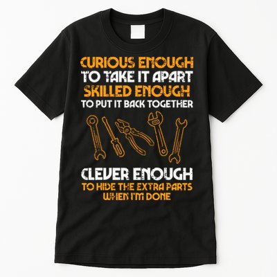 Curious Enough To Take It Apart Car Auto Garage Mechanic Tall T-Shirt