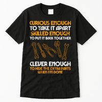 Curious Enough To Take It Apart Car Auto Garage Mechanic Tall T-Shirt