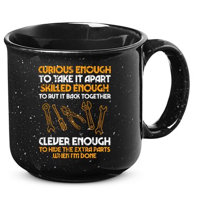 Curious Enough To Take It Apart Car Auto Garage Mechanic 15oz Campfire Ceramic Mug