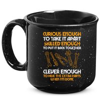 Curious Enough To Take It Apart Car Auto Garage Mechanic 15oz Campfire Ceramic Mug
